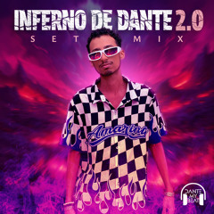 INFERNO DE DANTE 2.0. (SetMix) - DANTE MY BEAT