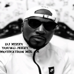 DJ MIZZY RADIO - YOUNG JEEZY Motivation Mix (103% chance of Snow) 2020
