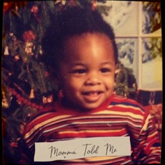 Mama Told Me