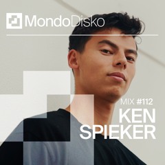 Mix #112 Ken Spieker