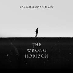 The Wrong Horizon(Lyrics)
