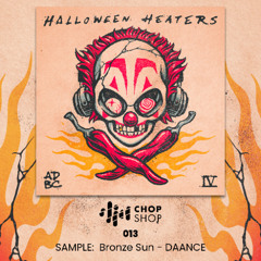 Chop Shop 013 - Sample: DAANCE - Bronze Sun