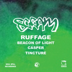 PREMIERE: Scram - Tincture [SOUL SPILL REC.]