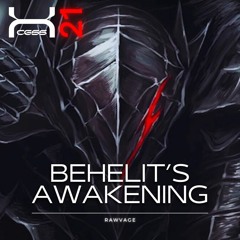 Rawvage - Behelit's Awakening [XCS21]