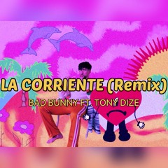 La Corriente (Remix)
