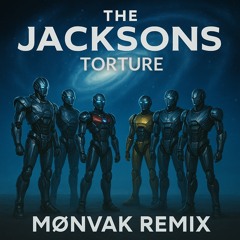 The Jacksons - Torture (Monvak remix) Radio edit