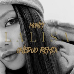 Lisa - Money (ONEDUO Remix) [Free Download]