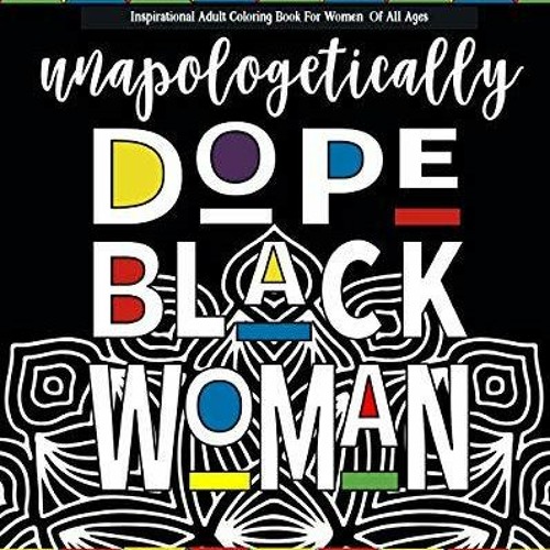 Stream episode [PDF] DOWNLOAD Inspirational Adult Coloring Book For Women  Of All Ages: black gi by Lacierichard podcast