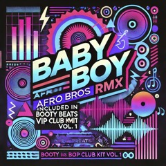 Baby Boy (Afro Bros Remix)