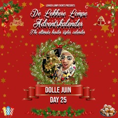 De Lekkere Lompe adventskalender Day 25 - Dolle Juin