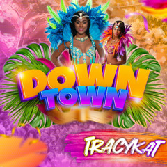 Tracykat Downtown x Dj Bilkouaye