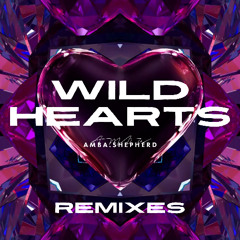 Amba Shepherd - Wild Hearts (Tom Horow Remix)