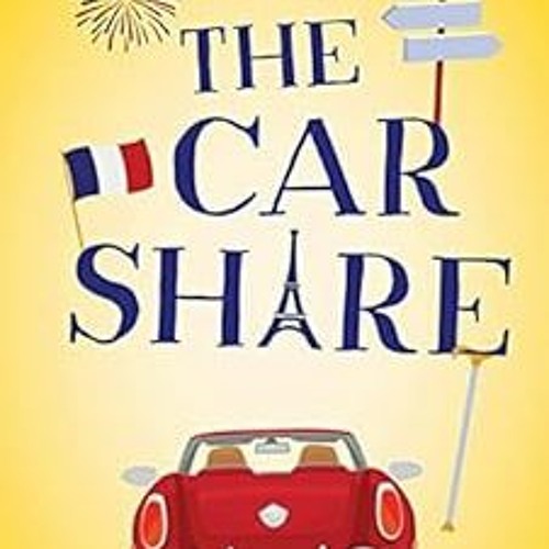 [Read] PDF 🖌️ The Car Share: An absolutely IRRESISTIBLE feel-good novel about second