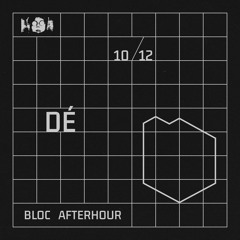 Bloc Afterhour w/ Dé @Tilos Rádió, 10/12/2023