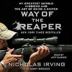 Ebook PDF Way of the Reaper: My Greatest Untold Missions and the Art of Being a Sniper