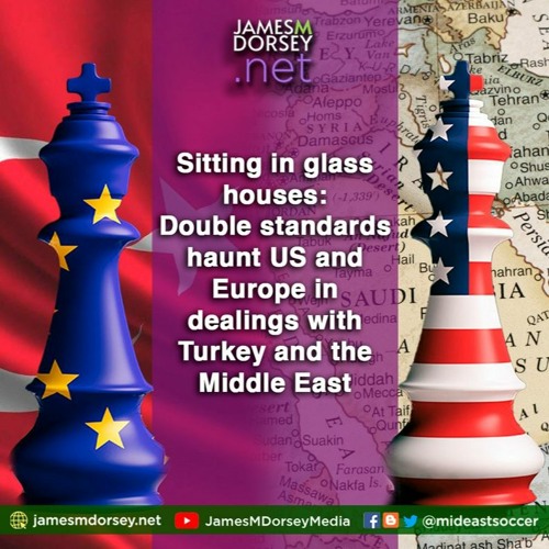 Haunt US And Europe In Dealings With Turkey And The Middle East