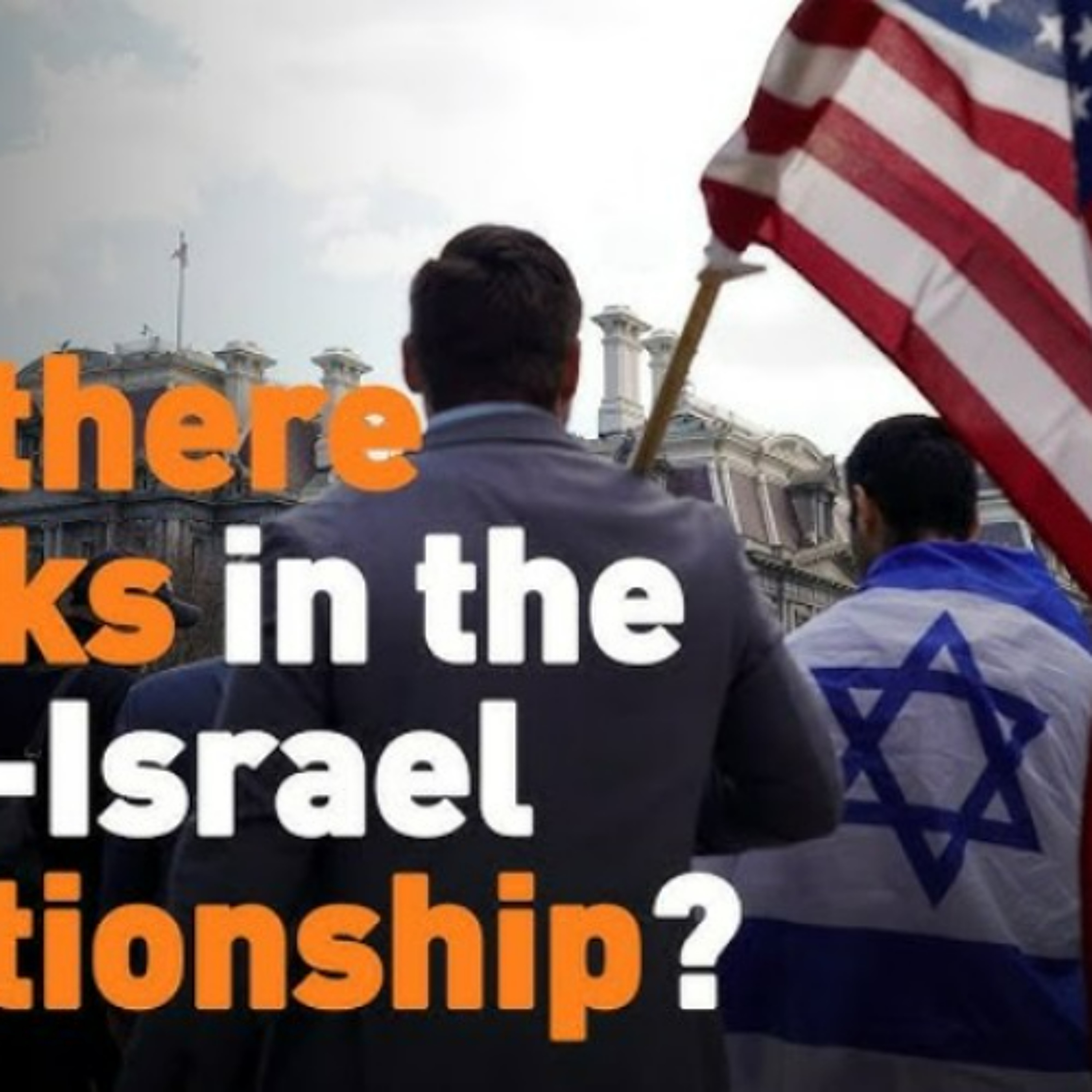 Whither US-Israel relations?