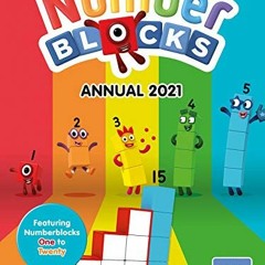 Read pdf Numberblocks Annual 2021 - as seen on CBeebies! (Learn to count from 1 to 20 with maths puz