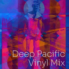 Deep Pacific Vinyl Mix