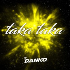 SG DANKO - TAKA TAKA (ORIGINAL MIX) FREE DOWNLOAD! #DUTCH #GUARACHA