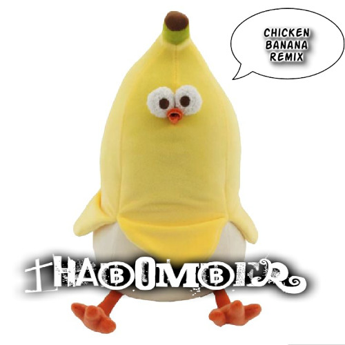 CHICKEN BANANA HARD - THABOMBER REMIX (WIP)
