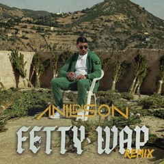 Dj Anilson - Fetty Wap (Maes) Remix Afro DISPO SPOTIFY DEEZER ECT ..