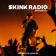 SKINK Radio 345 Presented By Showtek