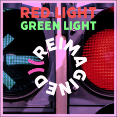 Red Light - Green Light (Reimagined)
