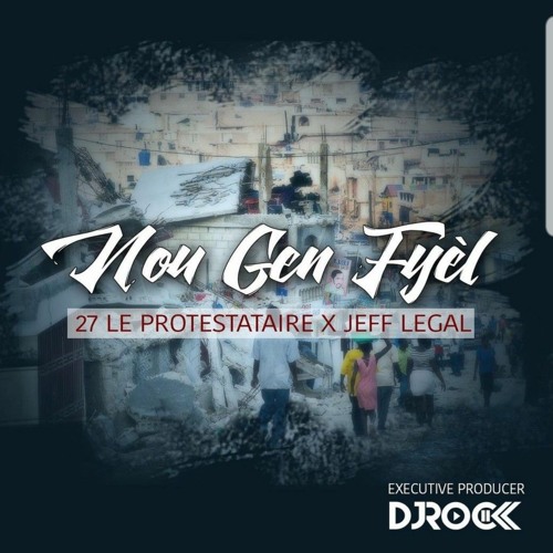 Nou Gen Fyel - 27 Le Protestataire X Jeff Legal.mp3