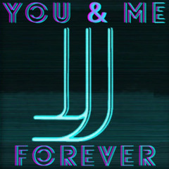 You and Me {Forever}