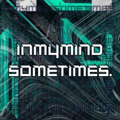 inmymindsometimes