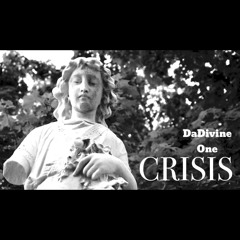 DaDivine One - CRISIS