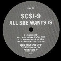 SCSI-9 - All She Wants Is (Faktor-X No Strings Edit) FREE DL