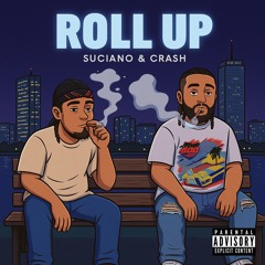 Roll Up ft. Crash