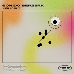 PD047 w/ Sonido Berzerk