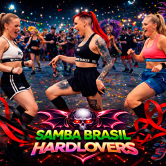 SAMBA BRAZIL HARDLOVERS