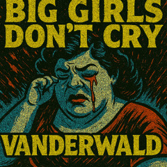Big Girls Dont Cry - Fergie - Cover by Vanderwald