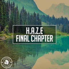 H.A.Z.E - Final Chapter (Radio Edit)