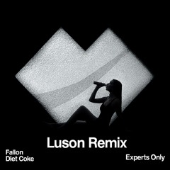 Diet Coke - Luson Remix (Extended) [Free Download]