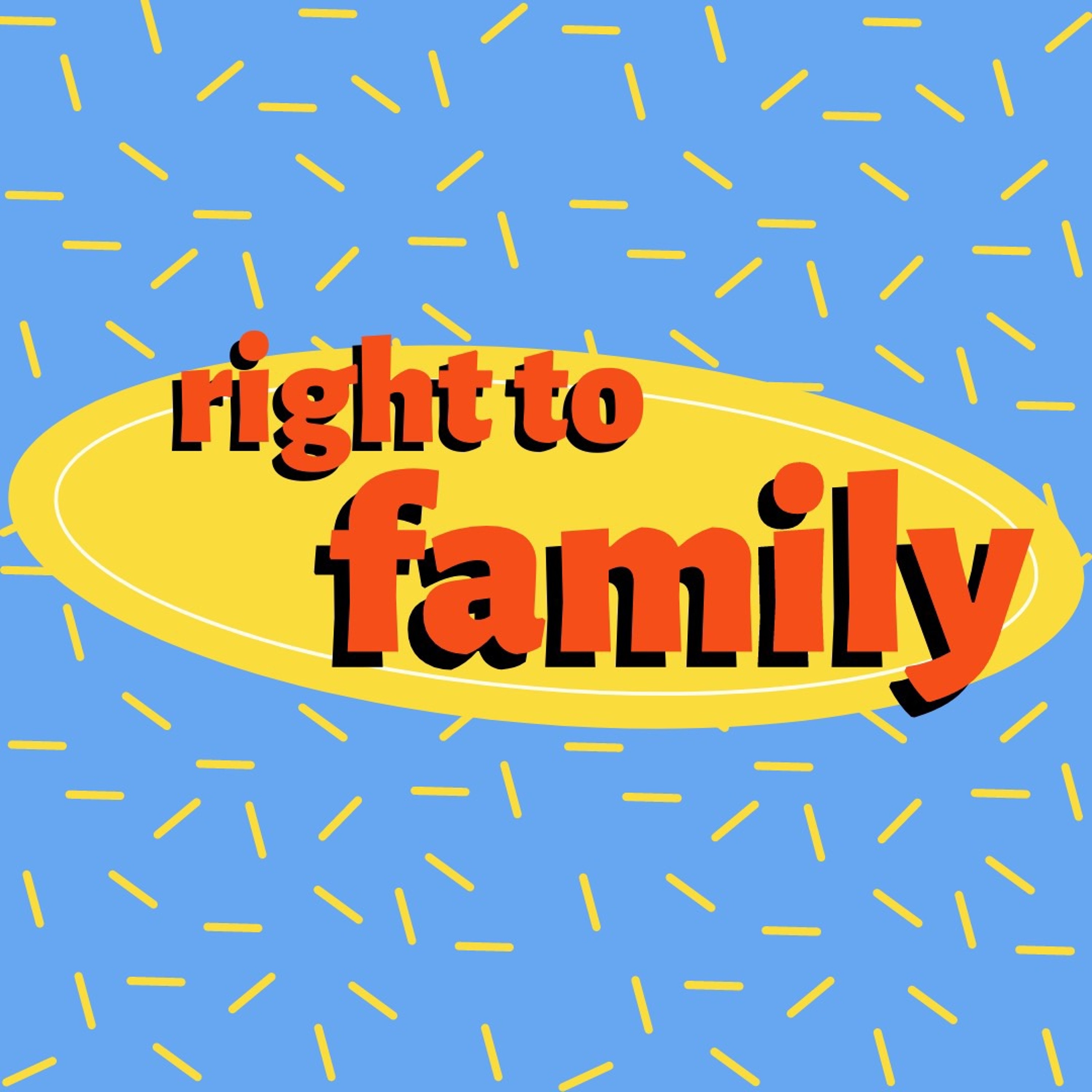 Right to Family - Family Matters | KC Griffin
