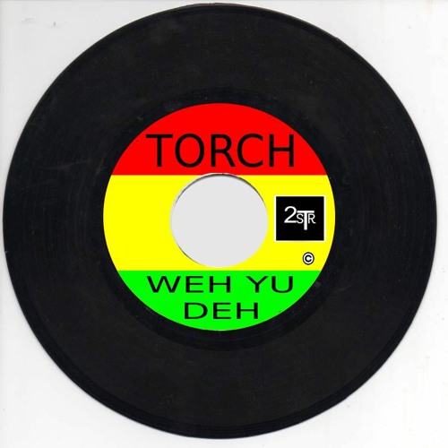 TORCH  - WEH YU DEH GAPPA G & KENABIS