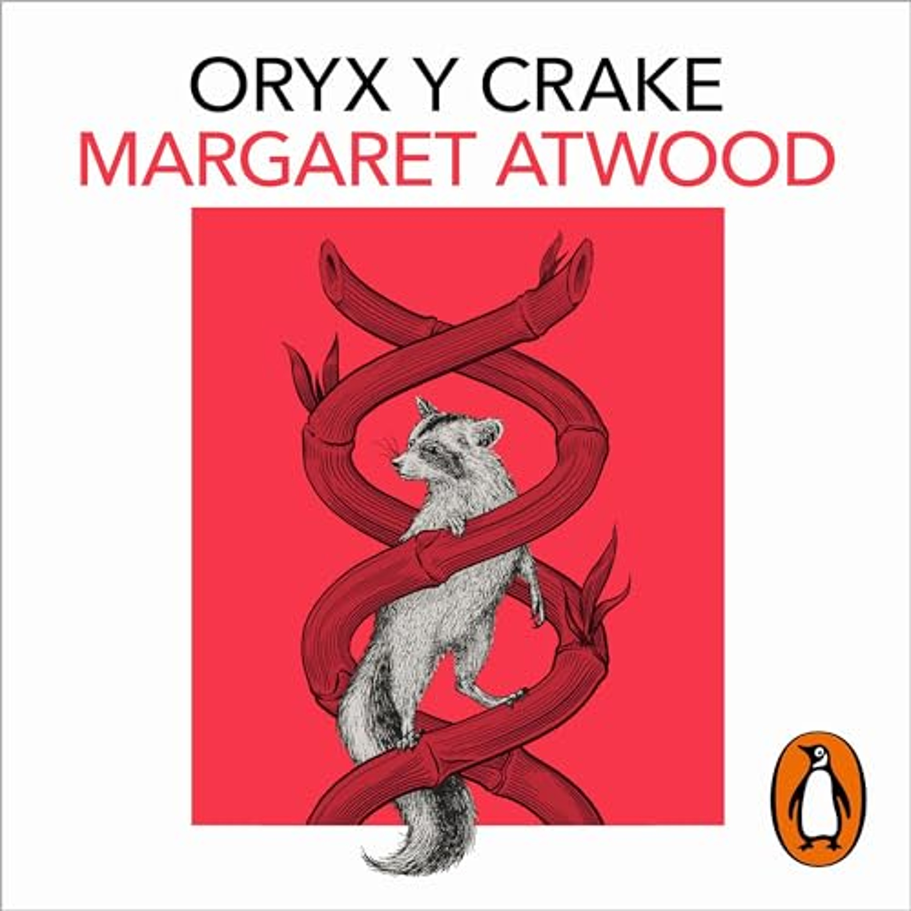 Oryx y Crake [Oryx and Crake] (Audiolibro) | Prueba Gratis