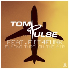 Flying Through The Air (Original Edit) [feat. Fit4Funk]