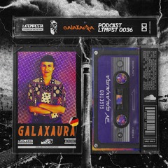 LTMPST 0036 - GALAXAURA [ELECTRO]