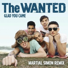 Glad You Came - The Wanted (Martial Simon Remix) Preview