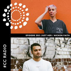 Constant Circles Radio 202 w/ Just Her & Nickon Faith