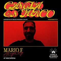 Canela En Surco 216 - Mario F (All Night Long at Macarena)