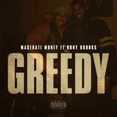 Greedy feat. Kony Brooks (Produced By Stoopidphatbeatz)