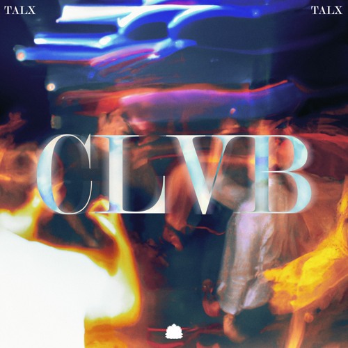 TALX - CLVB [Exclusive Release]