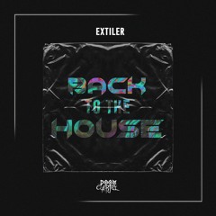 Extiler- Back To The House [DC006]